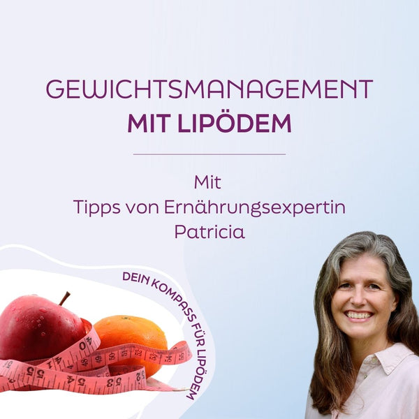 Gewichtsmanagement bei Lipödem – Expertin gibt Tipps!